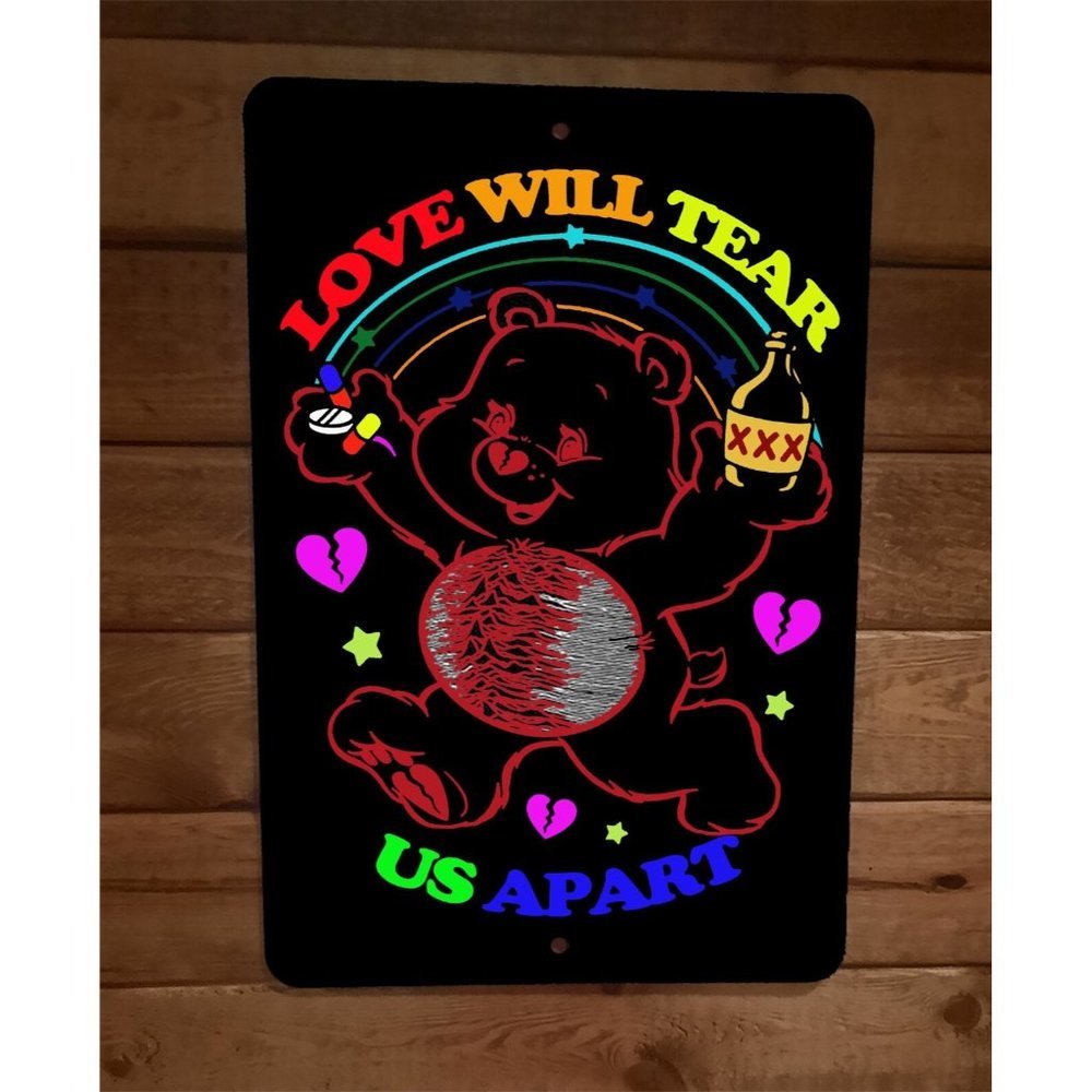 Love Will Tear Us Apart Care Bear 8x12 Metal Wall‎ Sign